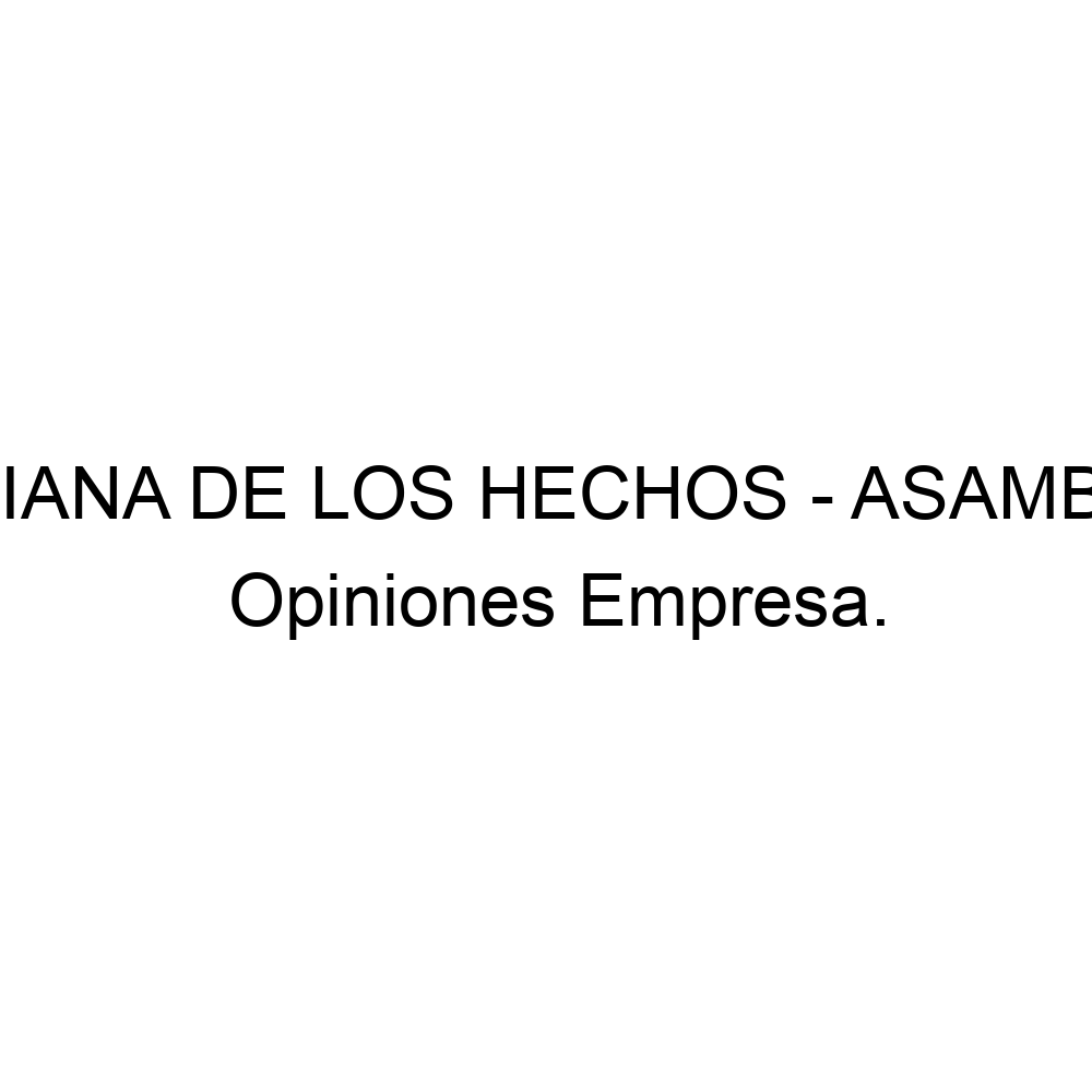 Opiniones IGLESIA CRISTIANA DE LOS HECHOS - ASAMBLEAS DE DIOS, ▷